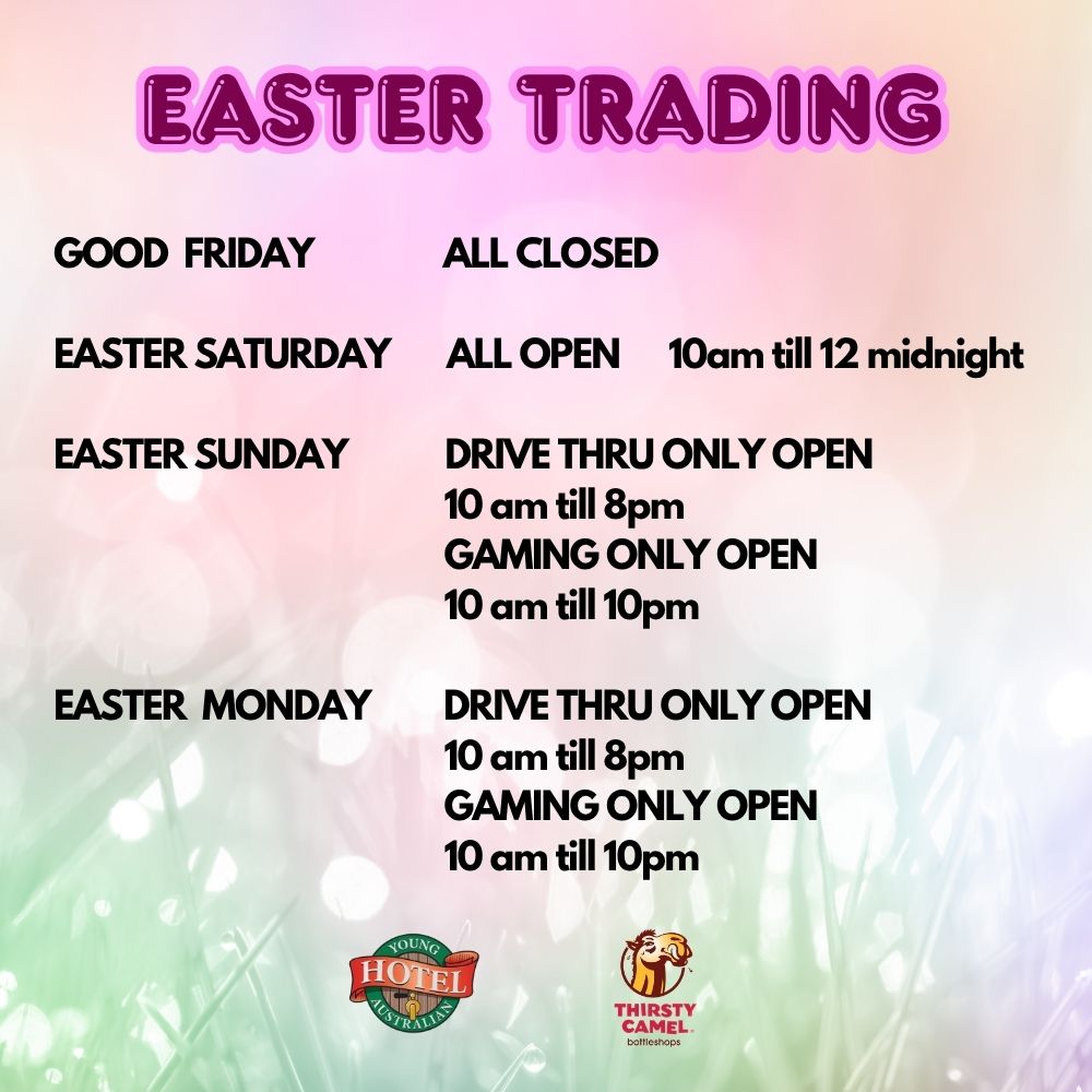 Young Australian Hotel 2026 Easter Trading Hours